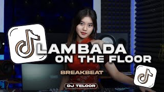 Download lagu DJ LAMBADA | BREAKBEAT 2025 | CLUB STADIUM DIJAMIN NOSTALGIA | DJ TELOOR mp3