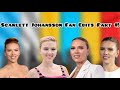 Scarlett Johansson Fan Edits Part 1