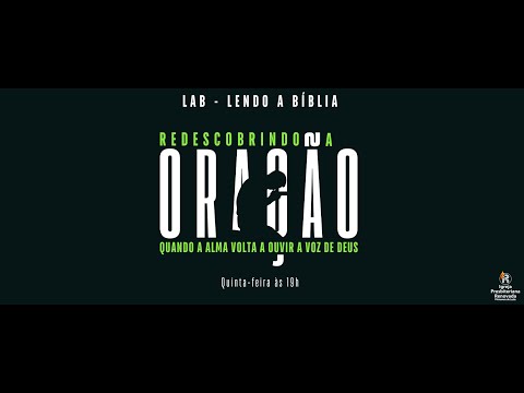 LAB 03 - Redescobrindo a Oração