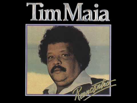 Pra Fazer Você Feliz - Tim Maia