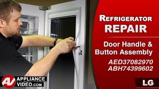 LG Refrigerator Door-in-Door Does Not Work - Door Handle Assembly Repair