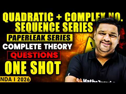 🎯 NDA (1) 2026 - Quadratic + Complex + Sequence & Series In ONE SHOT 📘 | NDA Maths Free Classes!