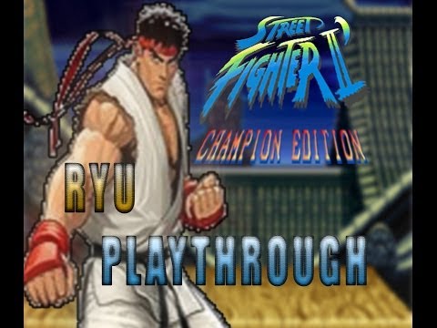 Arcade Longplay | Street Fighter II' Champion Edition | Ryu Playtrough |