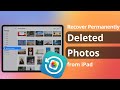 3 Ways How To Recover Permanently Deleted Photos From IPad With Without Backup 2023 IOS 16