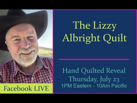 Ricky Tims LIVE: The Completed Lizzy Albright Quilt Reveal