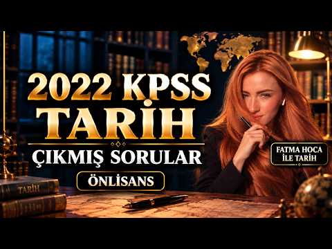 2022 KPSS ÖNLİSANS TARİH [+PDF] - 2022 KPSS Önlisans Çıkmış Tarih Soru Çözümleri     #kpssönlisans