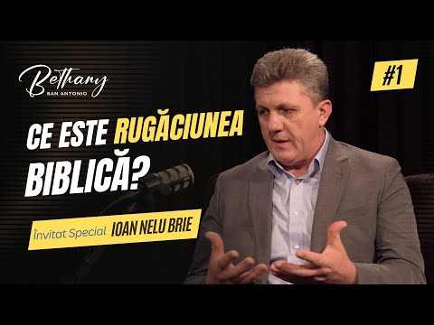 Ce Este Rugăciunea Biblică? | Ep:1| Special Guest: Ioan (Nelu) Brie | host: Johann (Nelu) Cosma