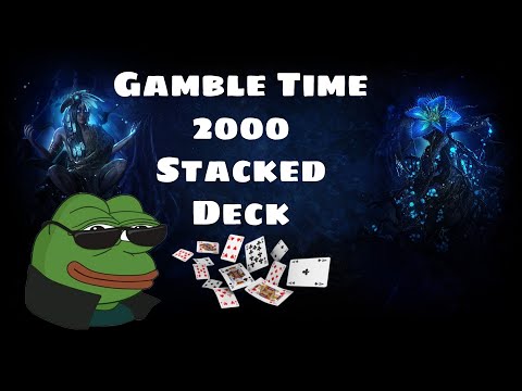 (3.15 )Gamble 2000 Stacked Deck ( How To Ruin Currency )