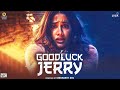 Good Luck Jerry Full Movie HD | Janhvi Kapoor, Deepak Dobriyal, Sushant Singh | Movie Facts & Review