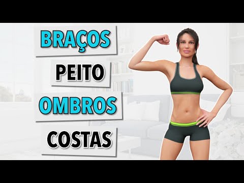 TREINO COMPLETO PARTE SUPERIOR DO CORPO: BRAÇOS + PEITO + OMBROS + COSTAS