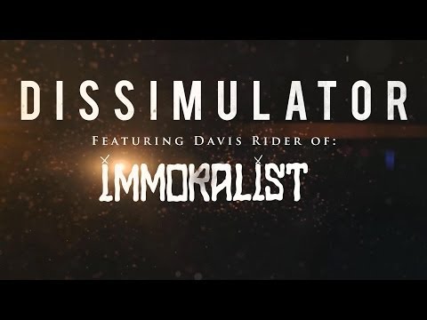 Upon Our Rise- Dissimulator (Official Lyric Video) Featuring Davis Rider Of Immoralist