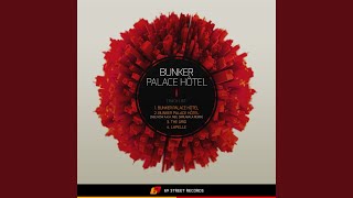 Bunker Palace Hôtel (Nee How a.k.a. Neil Daruwala Remix)