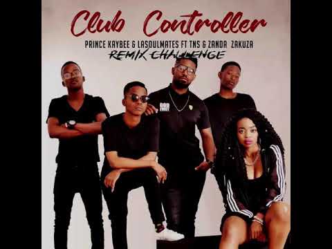 Prince Kaybee Ft. La SoulMates & Zanda Zanda-Club Controller (Ntdeo Rmx)
