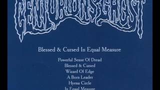 CENTURIONS GHOST - Blessed & Cursed In Equal Measure [FULL ALBUM] 2010