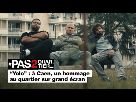 "Yolo" : à Caen, un hommage au quartier sur grand écran • FRANCE 24