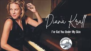 Diana Krall - Ive Got You Under My Skin