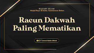 Download lagu THE DEADLIEST POISON TO DAWAH - Ustadz Dr. Zaenal Abidin, Lc., M.M may Allah preserve him mp3