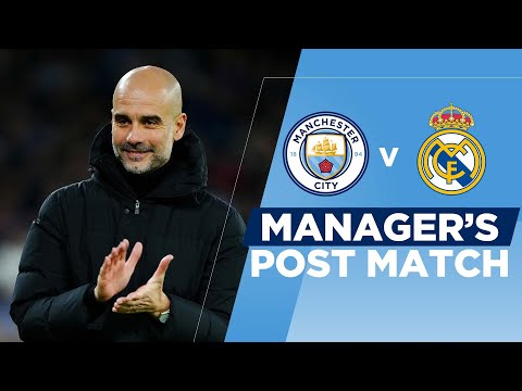 PEP REACTS TO CHAMPIONS LEAGUE THRILLER | MAN CITY 4-3 REAL MADRID