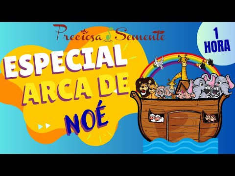 ESPECIAL ARCA DE NÓE - PRECIOSA SEMENTE