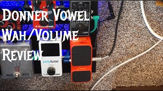 Video thumbnail for Donner Vowel Wah/Volume Review by LiamOConnorAudio
