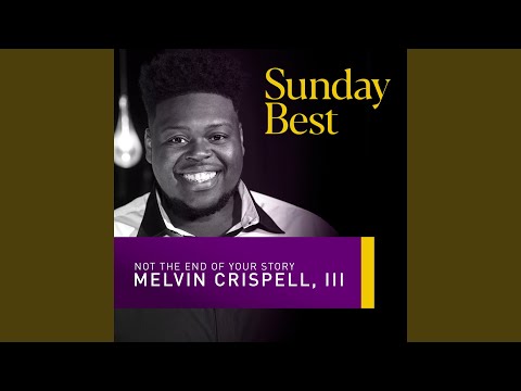 Video thumbnail for Not the End of Your Story (Sunday Best Performance)
