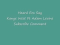 Heard Em Say Kanye West Ft. Adam Levine