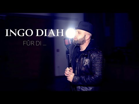 Ingo Diah - Für di ... (Offizielles Musikvideo)