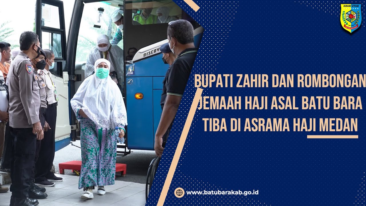 BUPATI ZAHIR DAN ROMBONGAN JEMAAH HAJI ASAL BATU BARA TIBA DI ASRAMA HAJI MEDAN