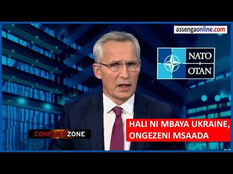 , title : 'HALI YAZIDI KUWA MBAYA UKRAINE, NATO WAKUTANA KWA DHARURA, URUSI YAZIDISHA MASHAMBULIZI'