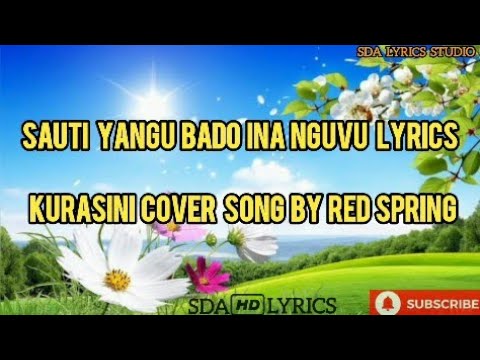 Sauti Yangu Bado Ina Nguvu Lyrics - Kurasini Cover Song