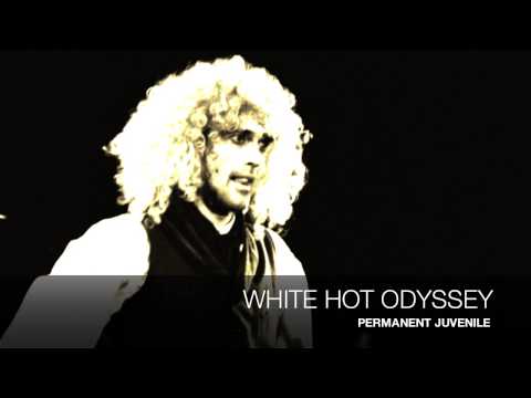 White Hot Odyssey- Permanent Juvenile