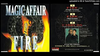 Magic Affair – Carry On (Track taken from the single Fire – 1994)