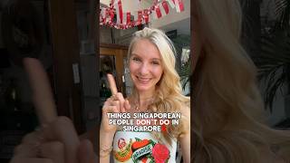 ❌Things Singaporean people don’t do in Singapore🇸🇬