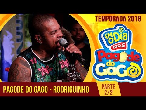 Rodriguinho e Gaab no Pagode do Gago (Parte 2) - 2018