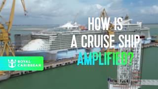 Engineering the Experience – How is a Cruise Ship Amplified?