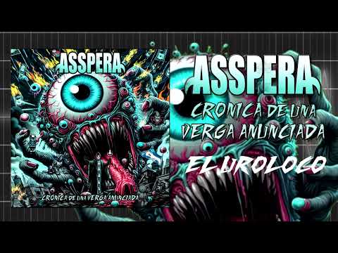 Asspera - EL UROLOCO - Audio (2025)