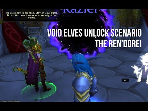 Allied Races: Alliance - The Ren'dorei scenario ( unlocking Void Elves)