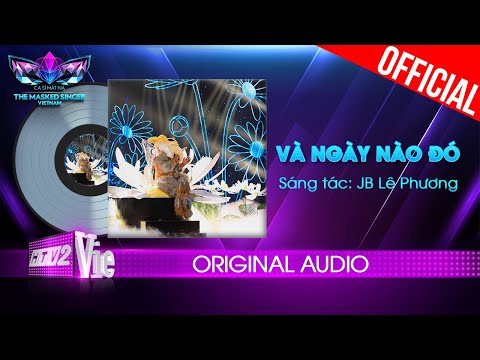 Và Ngày Nào Đó  - Bướm Mặt Trăng | The Masked Singer Vietnam [Audio Lyrics]