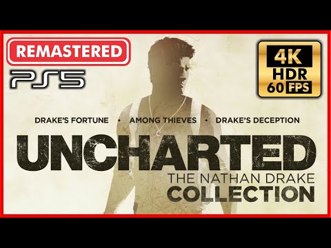 UNCHARTED: THE NATHAN DRAKE COLLECTION Full Remastered Uncharted Saga [4K 60FPS HDR PS5]