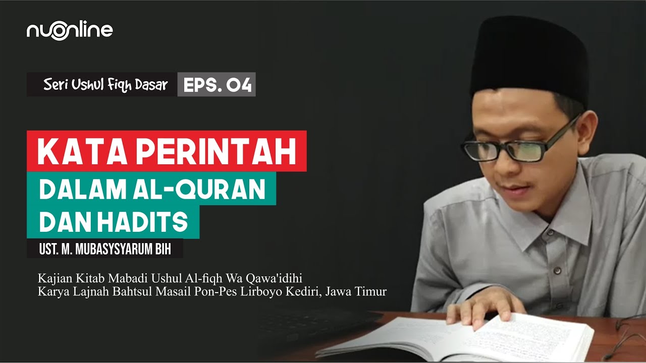 Ushul Fiqh Dasar (4): Kata Perintah dalam Al-Quran dan Hadits