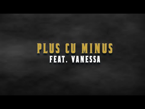 Jon Baiat Bun feat. Vanessa - Plus cu Minus