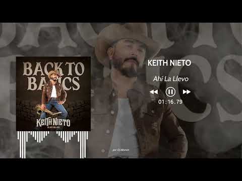 Keith Nieto - Ahí La Llevo (2025)