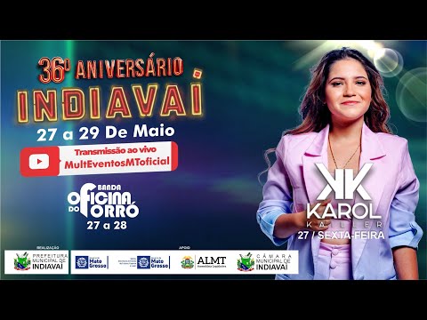 #live 36º ANIVERSÁRIO DE INDIAVAI -  SHOW KAROL KAILLER