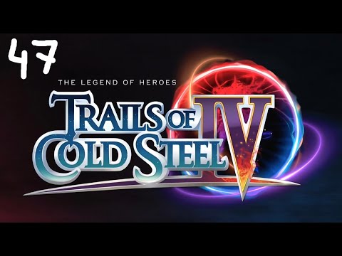 The Legend of Heroes: Trials of Cold Steel 4 part 47