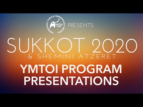 MTOI Sukkot 2020 | YMTOI Program Presentations | 10-10-2020