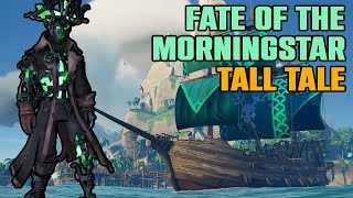 "Fate of the Morningstar" Tall Tale Playthrough! - Sea of Thieves