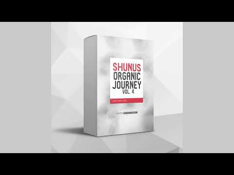 Shunus Organic Journey vol. 4 - Exotic Samples 082 | Sample Pack