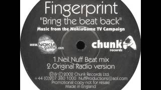 Fingerprint - Bring The Beat Back (Neil Nuff Beat Mix)