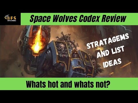 Space Wolves codex review Stratagems and list ideas and our thoughts on whats hot and whats not! #4