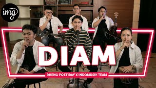 Download lagu DIAM - RHENO POETIRAY FT. INDOMUSIKTEAM #PETIK mp3
